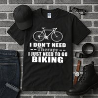 I Don't Need Therapy I Just Need To Go Biking Tall T-Shirt