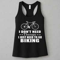 I Don't Need Therapy I Just Need To Go Biking Womens Tank Top