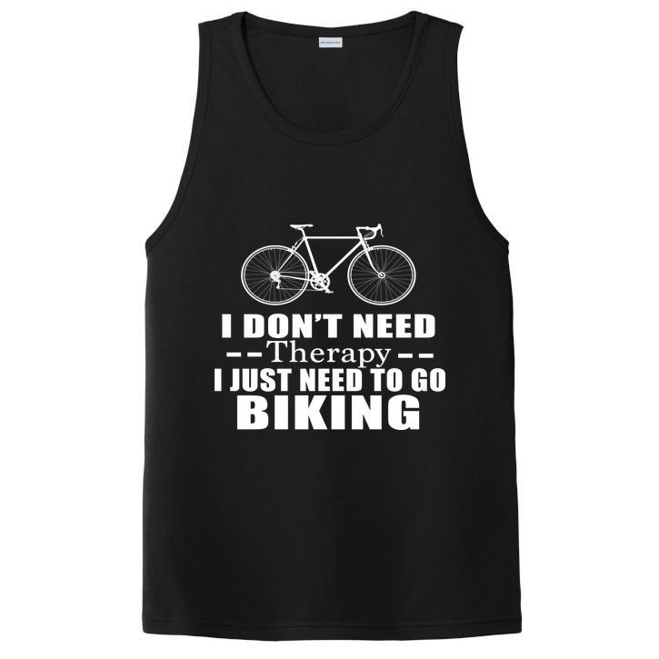 I Don't Need Therapy I Just Need To Go Biking PosiCharge Competitor Tank