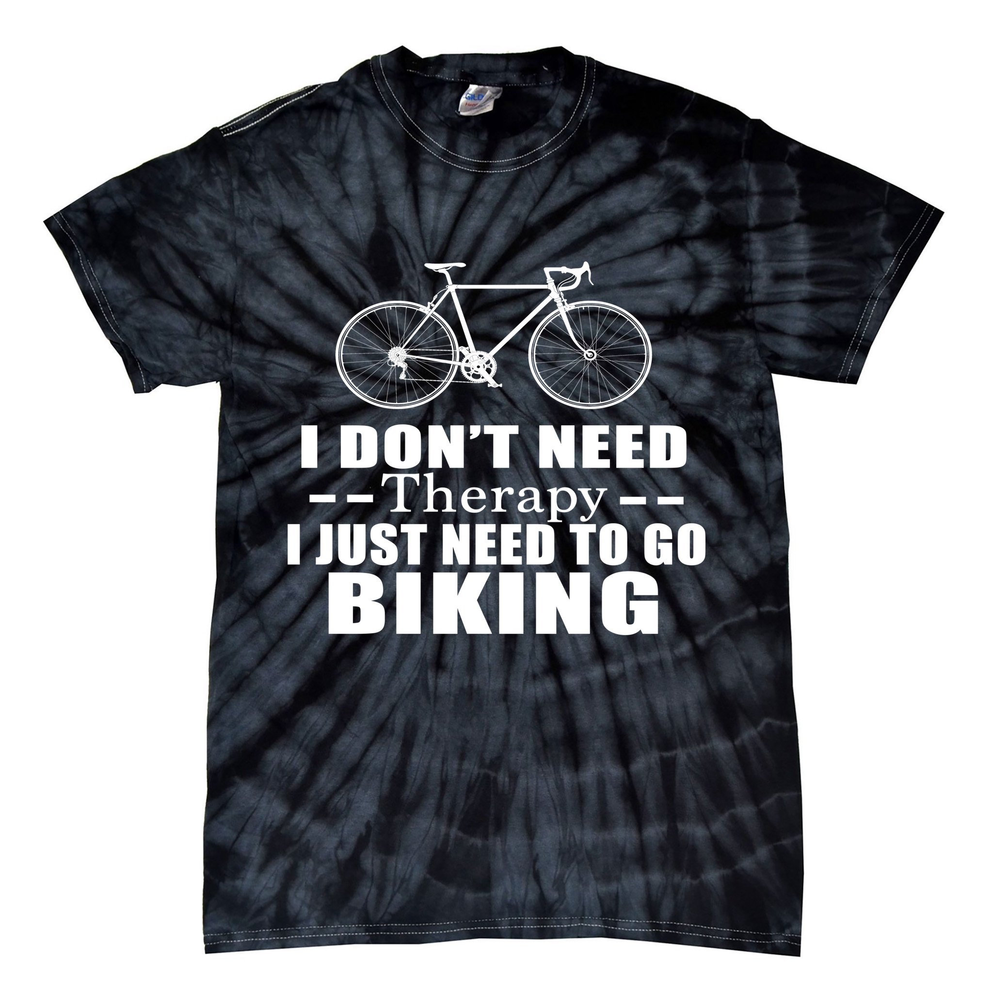 I Don't Need Therapy I Just Need To Go Biking Tie-Dye T-Shirt