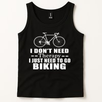 I Don't Need Therapy I Just Need To Go Biking Tank Top