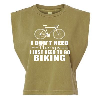 I Don't Need Therapy I Just Need To Go Biking Garment-Dyed Women's Muscle Tee