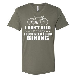 I Don't Need Therapy I Just Need To Go Biking V-Neck T-Shirt