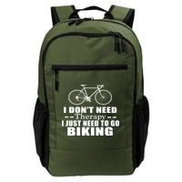I Don't Need Therapy I Just Need To Go Biking Backpack