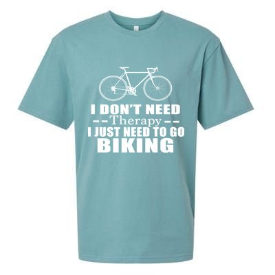 I Don't Need Therapy I Just Need To Go Biking Sueded Cloud Jersey T-Shirt