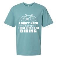 I Don't Need Therapy I Just Need To Go Biking Sueded Cloud Jersey T-Shirt
