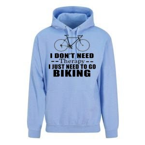 I Don't Need Therapy I Just Need To Go Biking Unisex Surf Hoodie