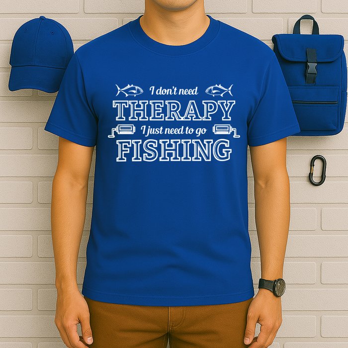 I Don't Need Therapy I Just Need To Go Fishing T-Shirt