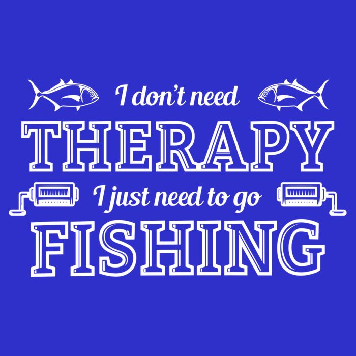 I Don't Need Therapy I Just Need To Go Fishing 16 in Basic Backpack