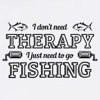 I Don't Need Therapy I Just Need To Go Fishing Garment-Dyed Sweatshirt