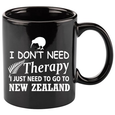 I Don't Need Therapy I Just Need To Go To New Zealand 11oz C Handle Ceramic Mug