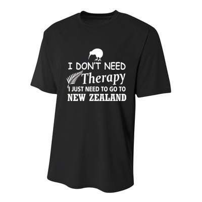 I Don't Need Therapy I Just Need To Go To New Zealand Youth Performance Sprint T-Shirt