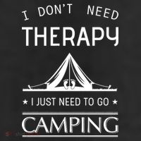 I Don't Need Therapy Just Need To Go Camping Beanie