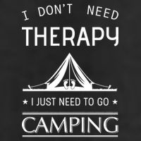 I Don't Need Therapy Just Need To Go Camping Golf Towel