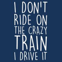 I Don't Ride on the Crazy Train I Drive It 16 in Basic Backpack