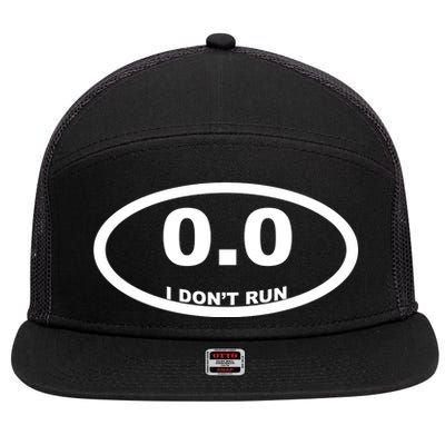 I Don't Run 7 Panel Mesh Trucker Snapback Hat