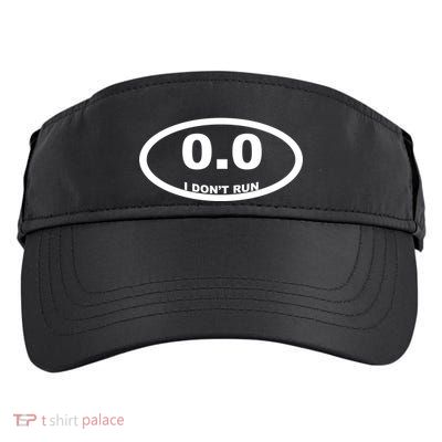 I Don't Run Adult Drive Performance Visor