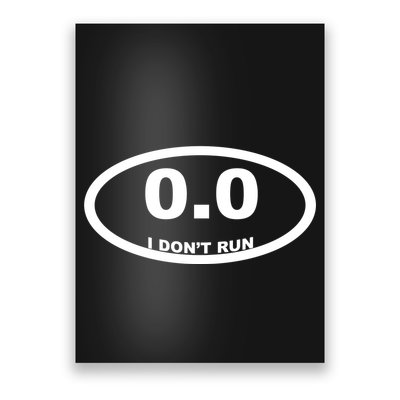 I Don't Run Poster