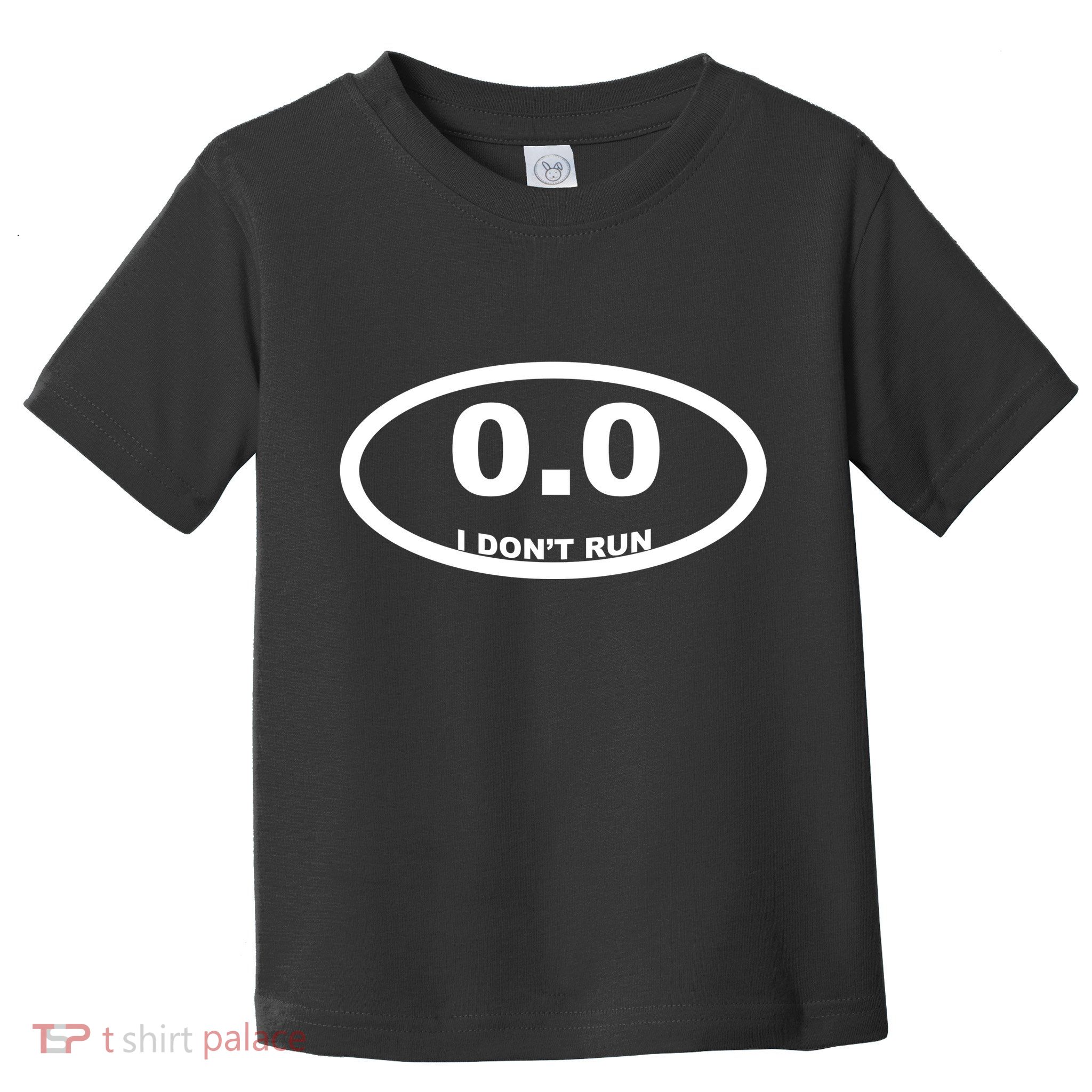 I Don't Run Toddler T-Shirt