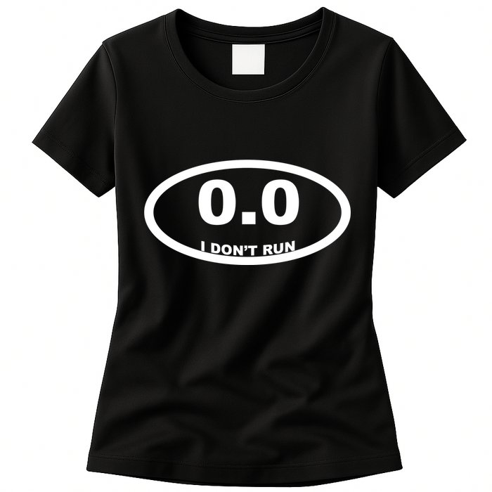 I Don't Run Womens T-Shirt