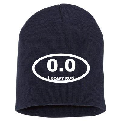 I Don't Run Short Acrylic Beanie