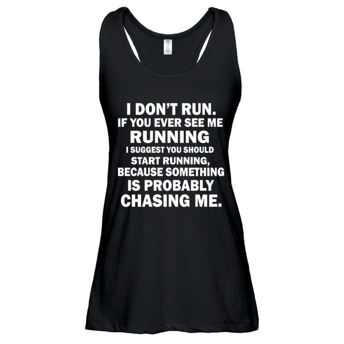 I Don't Run Someone Is Chasing Me Ladies Essential Flowy Tank