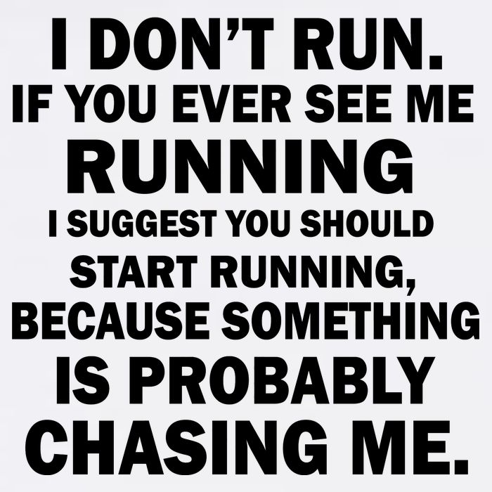 I Don't Run Someone Is Chasing Me Garment-Dyed Sweatshirt