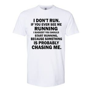 I Don't Run Someone Is Chasing Me Softstyle CVC T-Shirt