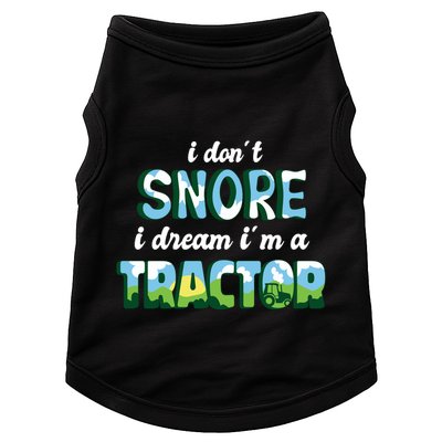 I Don't Snore I Dream I'm A Tractor Doggie Tank
