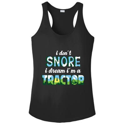 I Don't Snore I Dream I'm A Tractor Ladies PosiCharge Competitor Racerback Tank