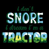 I Don't Snore I Dream I'm A Tractor 16oz Travel Tumbler