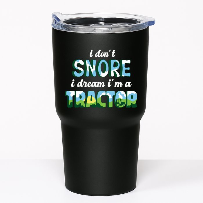I Don't Snore I Dream I'm A Tractor Tumbler
