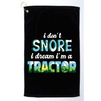 I Don't Snore I Dream I'm A Tractor Golf Towel