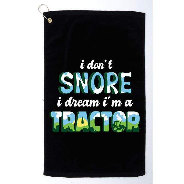I Don't Snore I Dream I'm A Tractor Golf Towel