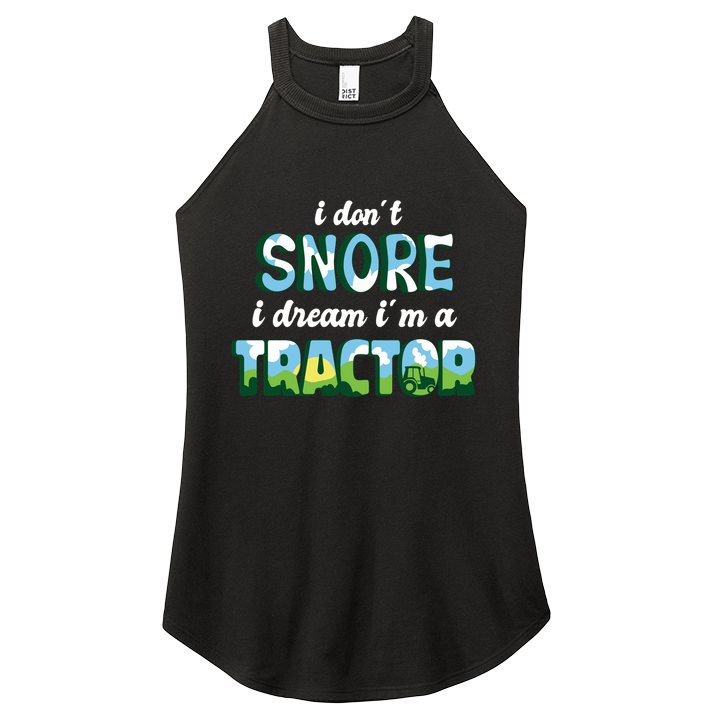 I Don't Snore I Dream I'm A Tractor Women's Perfect Tri Rocker Tank