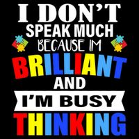 I Don't Speak Much Because I'm Brilliant Autism Sustainable Bucket Hat