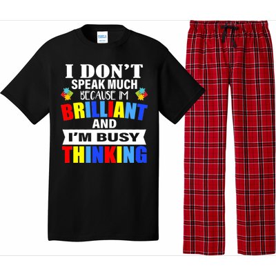 I Don't Speak Much Because I'm Brilliant Autism Pajama Set