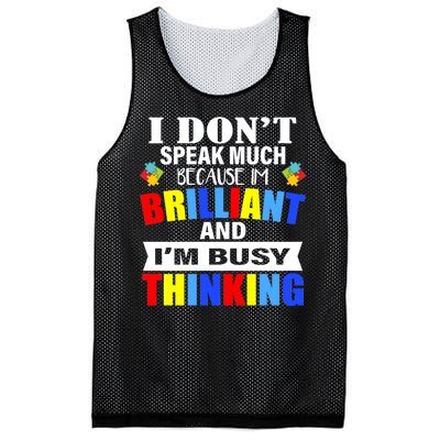 I Don't Speak Much Because I'm Brilliant Autism Mesh Reversible Basketball Jersey Tank