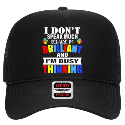 I Don't Speak Much Because I'm Brilliant Autism Trucker Hat