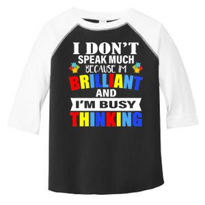 I Don't Speak Much Because I'm Brilliant Autism Toddler Fine Jersey T-Shirt