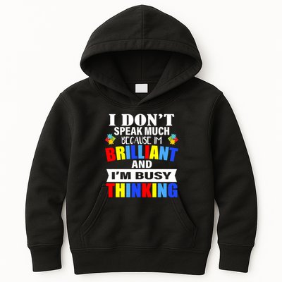 I Don't Speak Much Because I'm Brilliant Autism Kids Hoodie