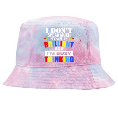 I Don't Speak Much Because I'm Brilliant Autism Tie-Dyed Bucket Hat