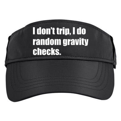 I Don't Trip Random Gravity Checks Adult Drive Performance Visor