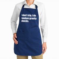 I Don't Trip Random Gravity Checks Apron