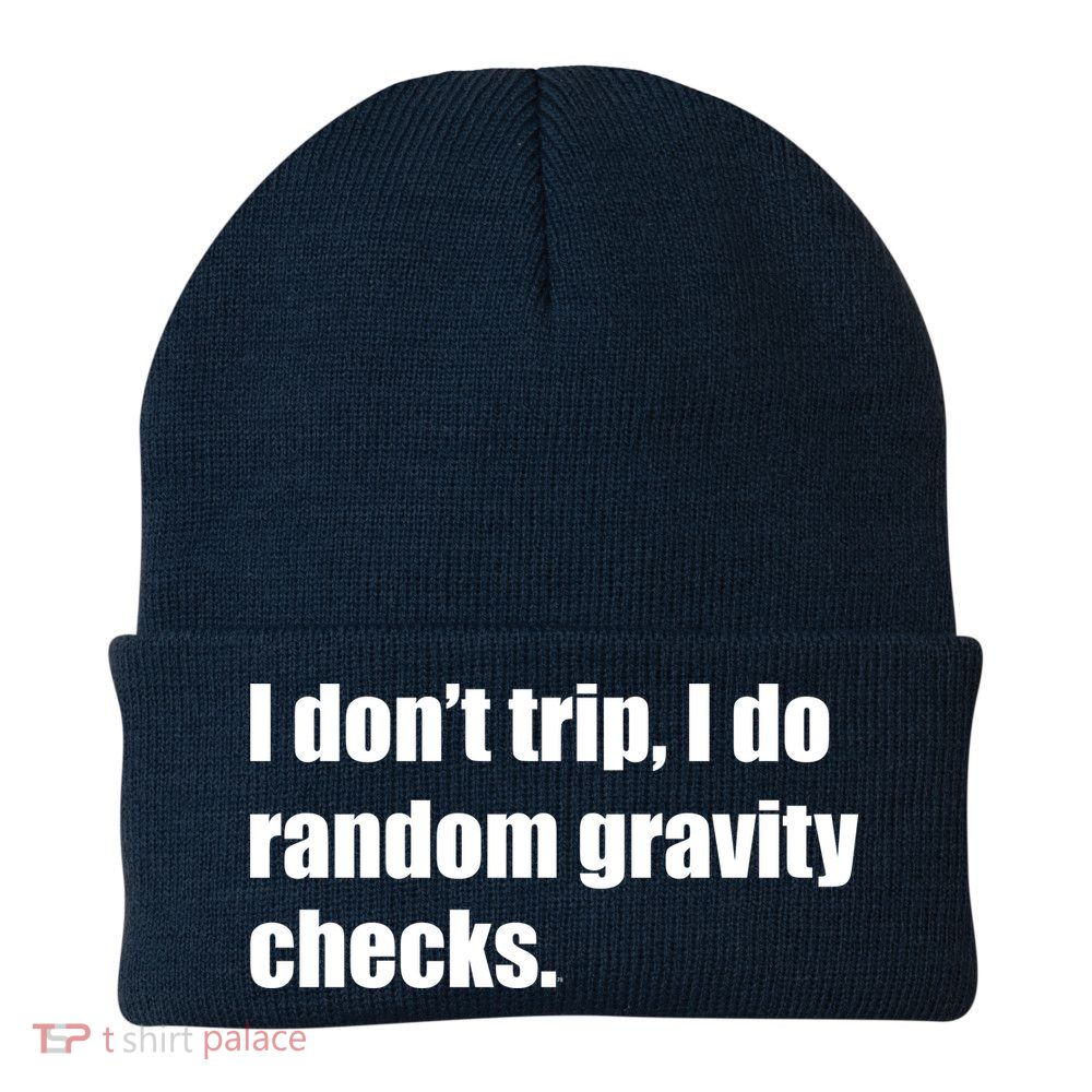 I Don't Trip Random Gravity Checks Beanie