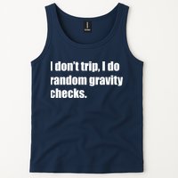 I Don't Trip Random Gravity Checks Tank Top