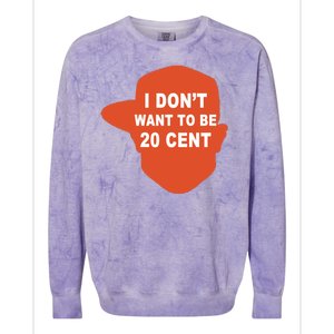 I Don't Want To Be 20 Cent Colorblast Crewneck Sweatshirt