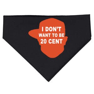 I Don't Want To Be 20 Cent USA-Made Doggie Bandana