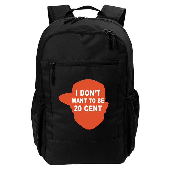 I Don't Want To Be 20 Cent Backpack