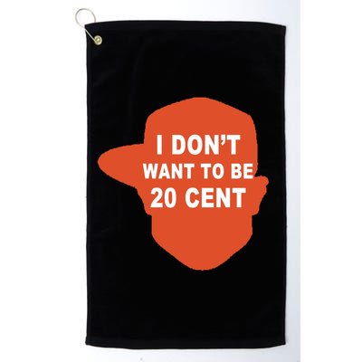I Don't Want To Be 20 Cent Golf Towel